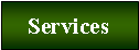 Text Box: Services